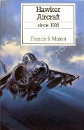 Hawker Aircraft since 1920  by MASON, Francis K. 